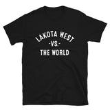 Lakota West Vs The World - Unisex T-Shirt