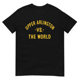 Upper Arlington Vs The World - Unisex T-Shirt