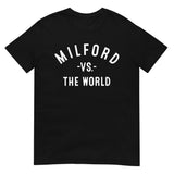 MILFORD Vs The World - Unisex T-Shirt
