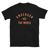 ANDERSON Vs The World - Unisex T-Shirt