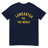 LANCASTER Vs The World - Unisex T-Shirt