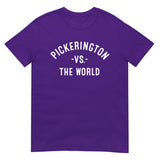 PICKERINGTON Vs The World - Unisex T-Shirt