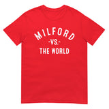 MILFORD Vs The World - Unisex T-Shirt
