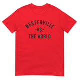WESTERVILLE Vs The World - Unisex T-Shirt