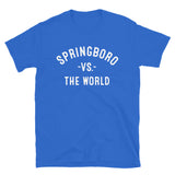 Springboro Vs The World - Unisex T-Shirt