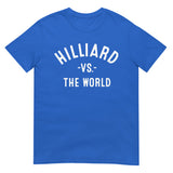 Hilliard Vs The World -  Unisex T-Shirt