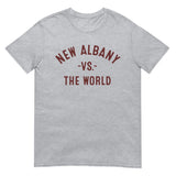 NEW ALBANY Vs The World - Unisex T-Shirt