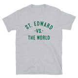 ST EDWARD Vs The World - Unisex T-Shirt