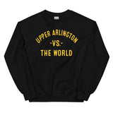 Upper Arlington Vs The World - Unisex Sweatshirt