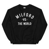 MILFORD Vs The World - Unisex Sweatshirt