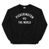 PICKERINGTON Vs The World - Unisex Sweatshirt