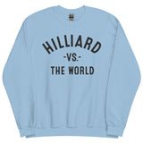 Hilliard Vs The World - Unisex Sweatshirt