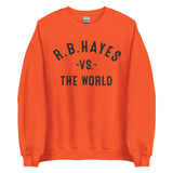 R.B. HAYES Vs The World - Unisex Sweatshirt