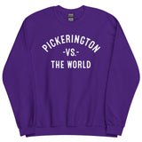 PICKERINGTON Vs The World - Unisex Sweatshirt