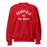 Fairfield Vs The World - Unisex Sweatshirt