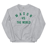MASON Vs The World - Unisex Sweatshirt