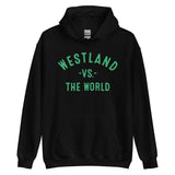 WESTLAND Vs The World - Unisex Hoodie