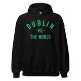 Dublin Vs The World - Unisex Hoodie