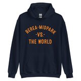 BEREA-MIDPARK Vs The World - Unisex Hoodie