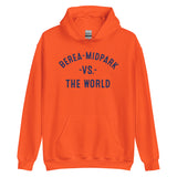 BEREA-MIDPARK Vs The World - Unisex Hoodie