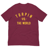 TURPIN Vs The World - Unisex T-Shirt