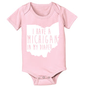 I Have A Michigan In My Diaper Baby Baby One Piece - Clothe Ohio - Soft Ohio Shirts