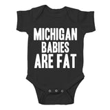 Michigan Babies Are Fat Baby One Piece