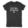 Io It All To The Oh Women's T-Shirt - Clothe Ohio - Soft Ohio Shirts