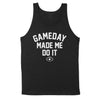 Gameday Made Me Do It Men's Unisex Tank - Clothe Ohio - Soft Ohio Shirts