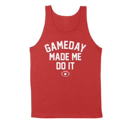 Gameday Made Me Do It Men's Unisex Tank - Clothe Ohio - Soft Ohio Shirts