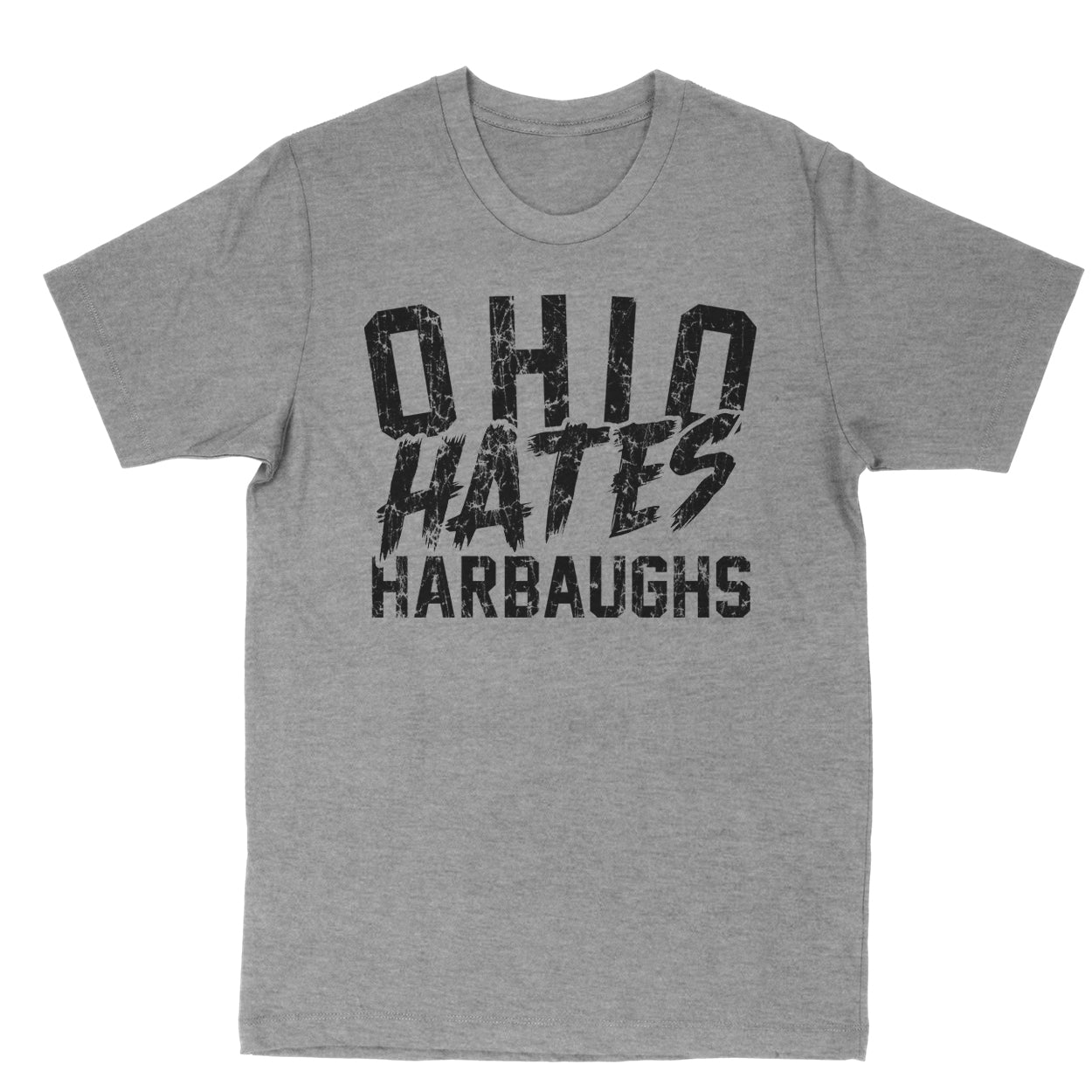 Ohio HATES Harbaughs Unisex T-Shirt